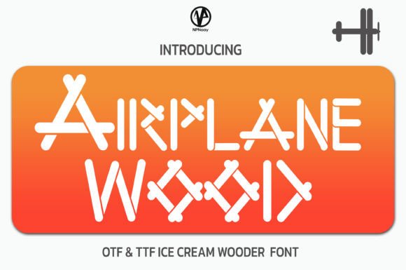 Airplane Wood Font: Playful, Warm & Perfect for Handmade Labels & Invitations