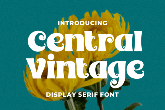 Central Vintage: A Display Font with Editorial Soul