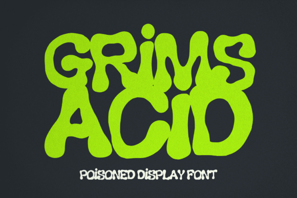 Grims Acid: A Spine-Chilling Display Font for Handmade Halloween & Seasonal Products