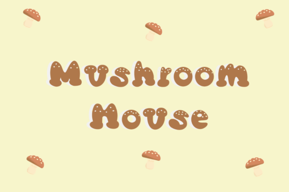 Mushroom House Font: A Playful Typeface for Memorable Branding