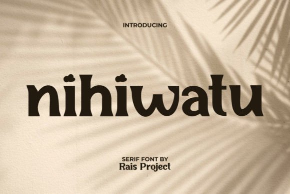 Nihiwatu Font: A Display Typeface for Campaign Design