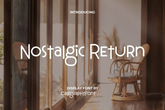 Nostalgic Return: A Fun Display Font for Editorial Projects