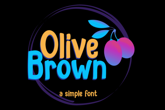 Olive Brown: A Quirky Font That Makes Small Business Branding Feel Real